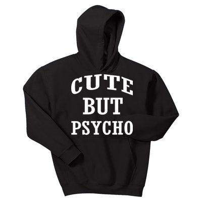 Cute But Psycho Funny Meme Kids Hoodie