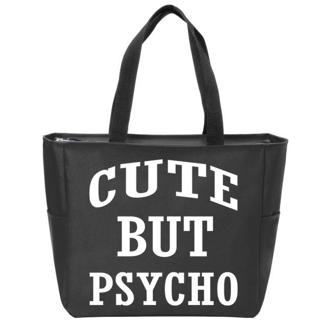 Cute But Psycho Funny Meme Zip Tote Bag