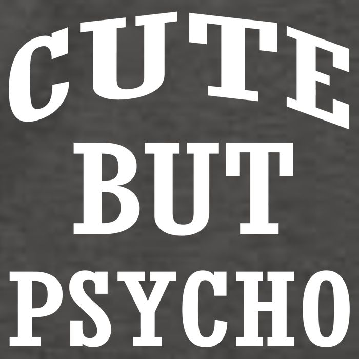 Cute But Psycho Funny Meme Vector Backpack