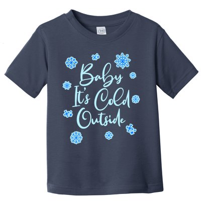 Cute Christmas Baby It's Cold Outside  Toddler T-Shirt