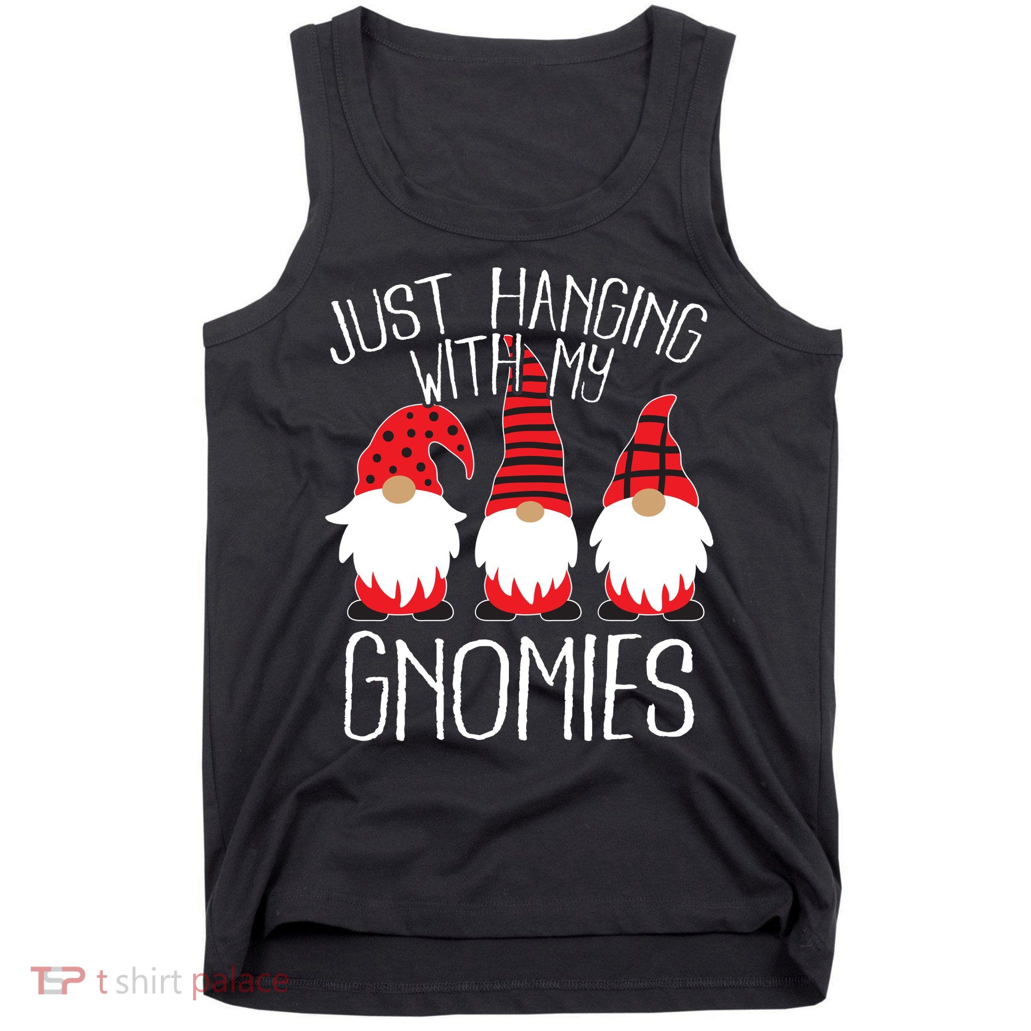Cute Christmas Just Hanging With My Gnomies Tank Top