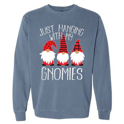 Cute Christmas Just Hanging With My Gnomies Garment-Dyed Sweatshirt