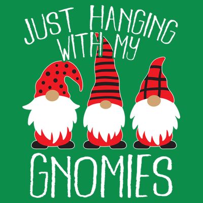 Cute Christmas Just Hanging With My Gnomies T-Shirt