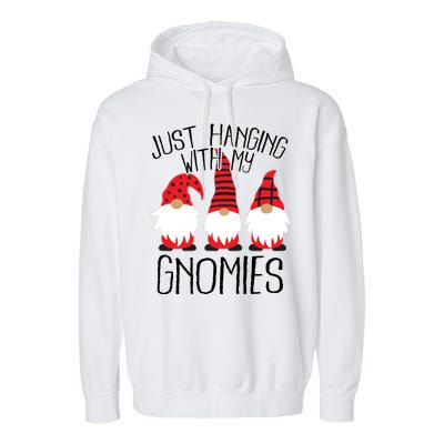 Cute Christmas Just Hanging With My Gnomies Garment-Dyed Fleece Hoodie