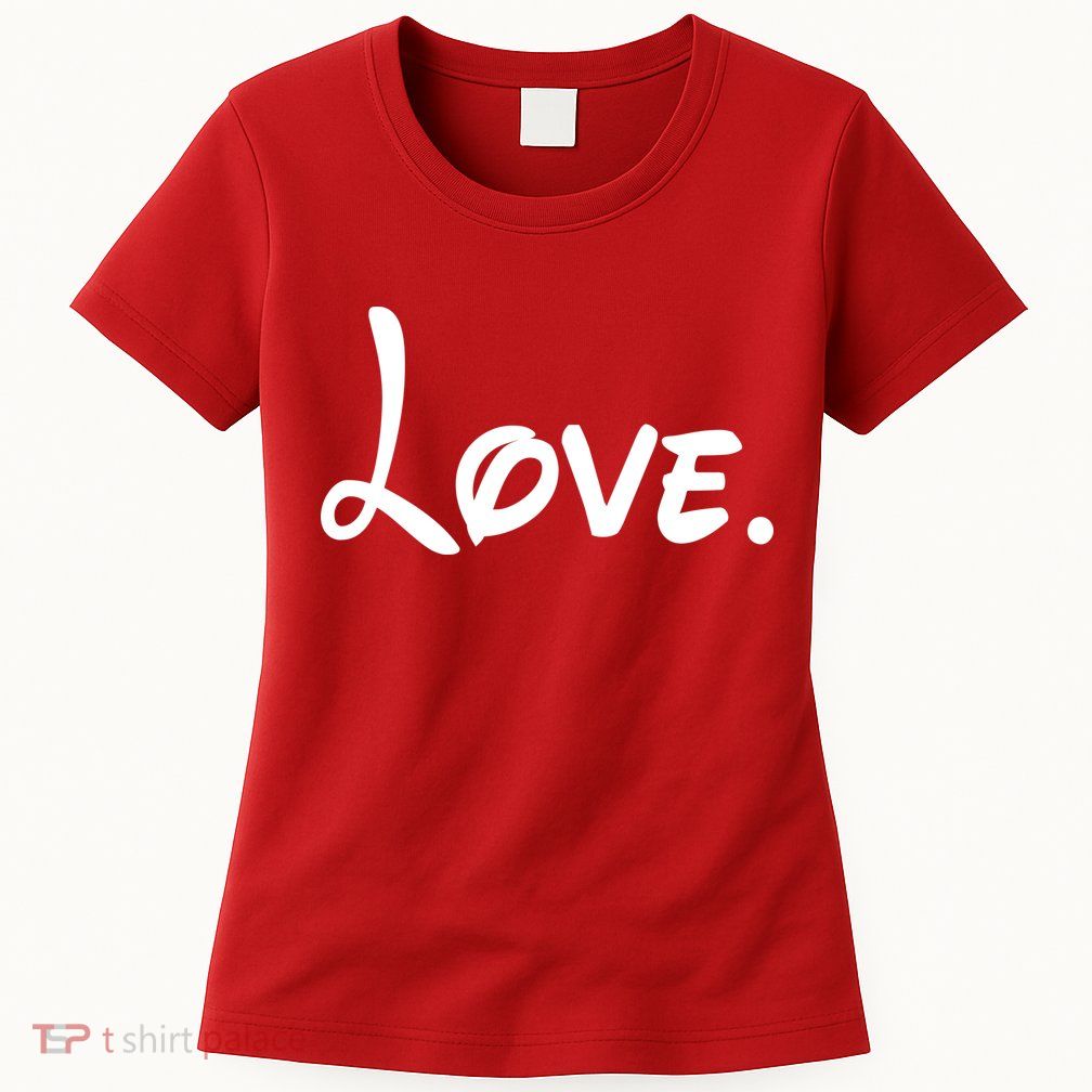 Cute Cursive Love Valentines Day Womens T-Shirt
