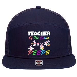 Cute Easter: Teacher Of The Cutest Peeps 7 Panel Mesh Trucker Snapback Hat