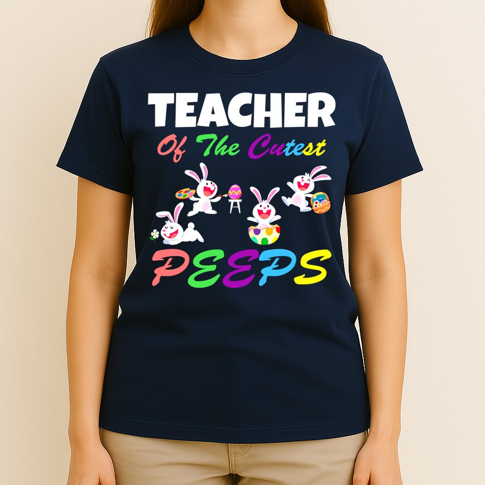 Cute Easter: Teacher Of The Cutest Peeps T-Shirt