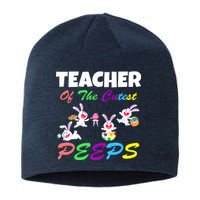 Cute Easter: Teacher Of The Cutest Peeps Sustainable Beanie