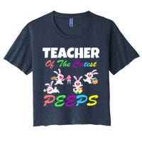 Cute Easter: Teacher Of The Cutest Peeps Women's Crop Top Tee