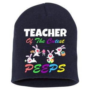 Cute Easter: Teacher Of The Cutest Peeps Short Acrylic Beanie