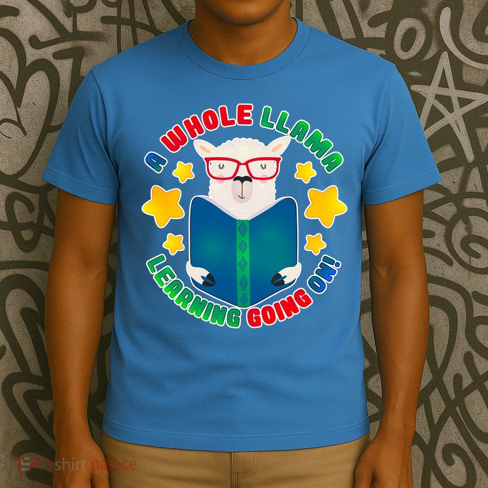 Cute Educational - A Whole Llama Learning T-Shirt