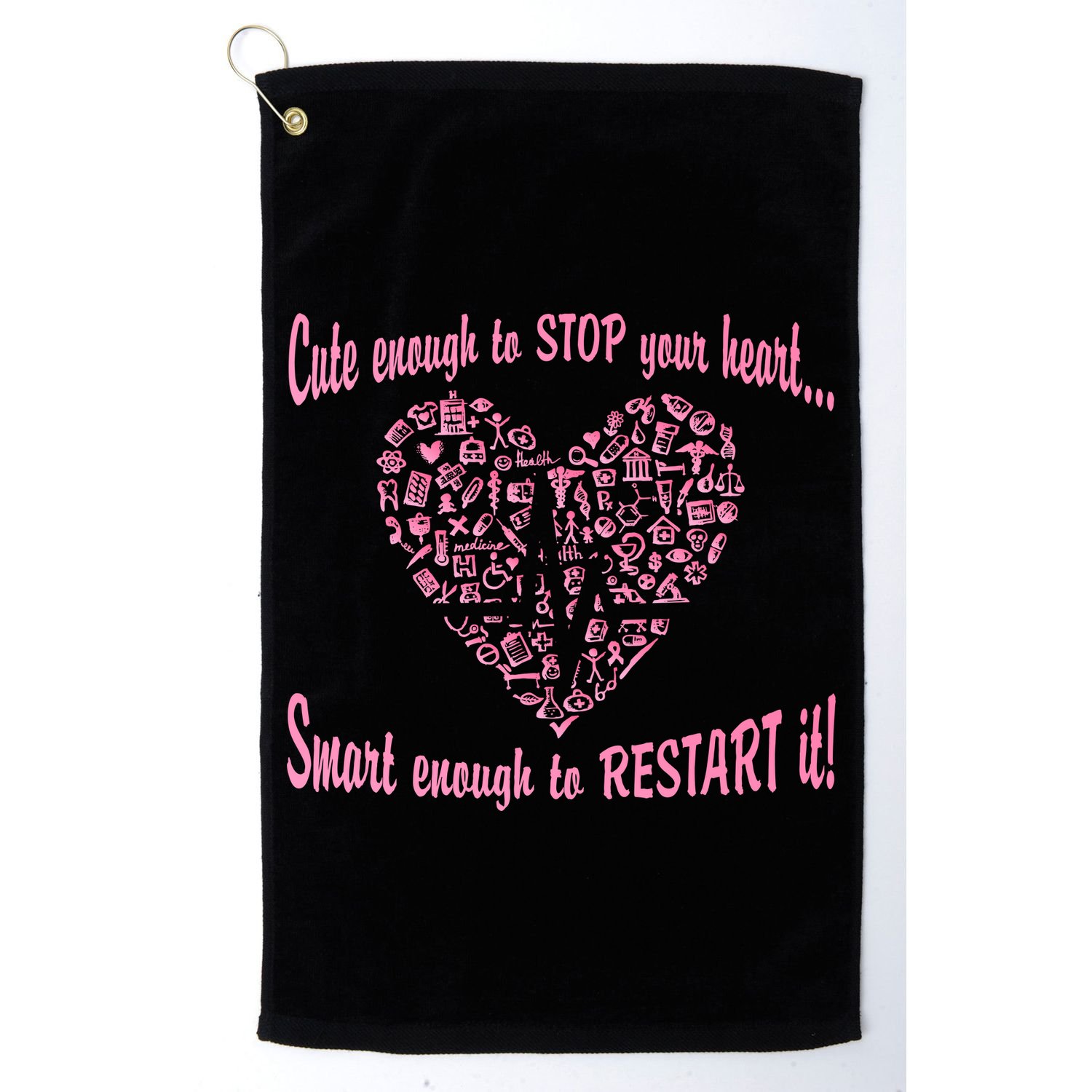 Cute Enough To Stop The Heart Golf Towel