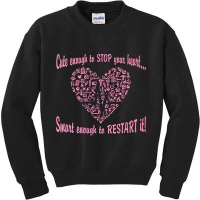 Cute Enough To Stop The Heart Kids Sweatshirt