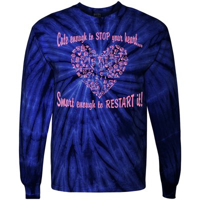 Cute Enough To Stop The Heart Tie-Dye Long Sleeve Shirt