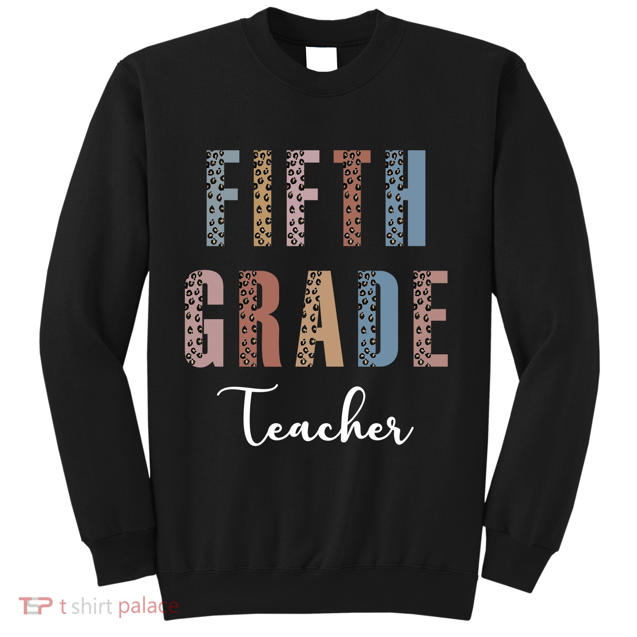 Cute Fifth Grade Teacher Sweatshirt