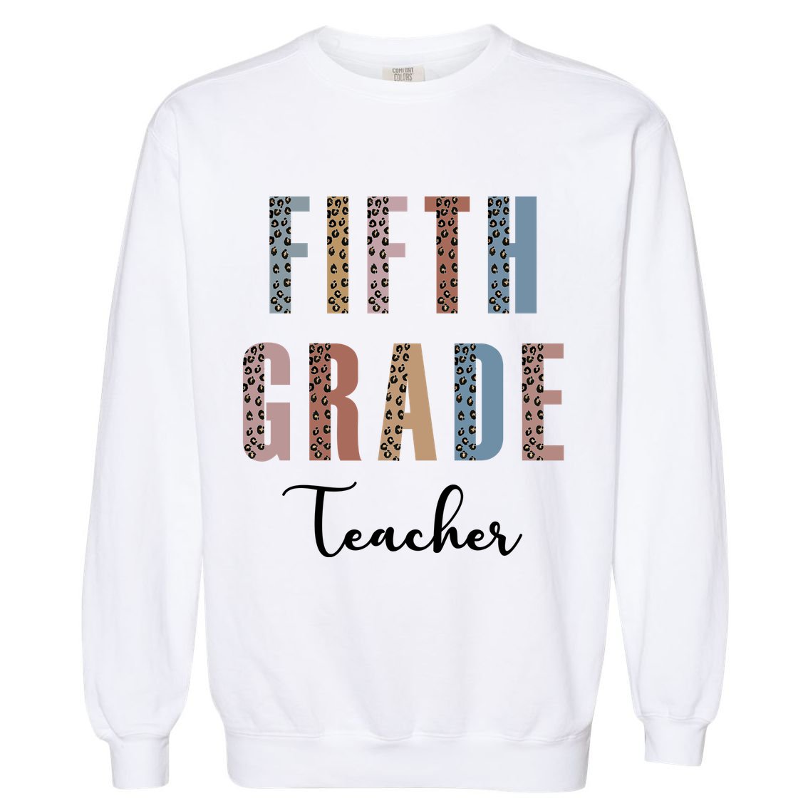 Cute Fifth Grade Teacher Garment-Dyed Sweatshirt