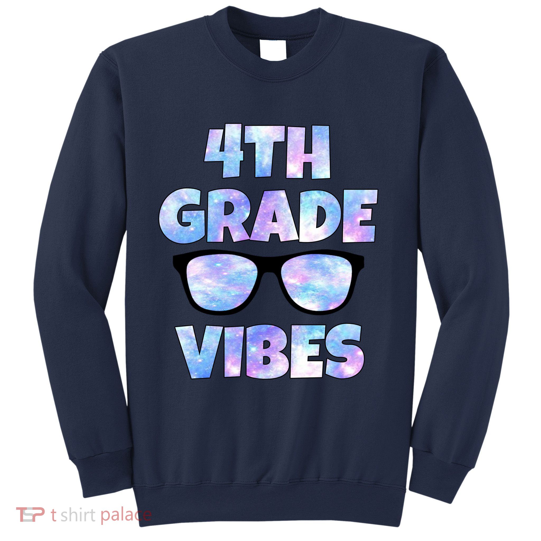 Cute Funny 4th Grade Vibes Cool Sunglasses Sweatshirt