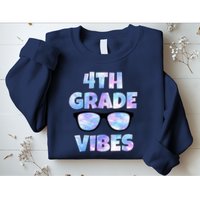 Cute Funny 4th Grade Vibes Cool Sunglasses Sweatshirt