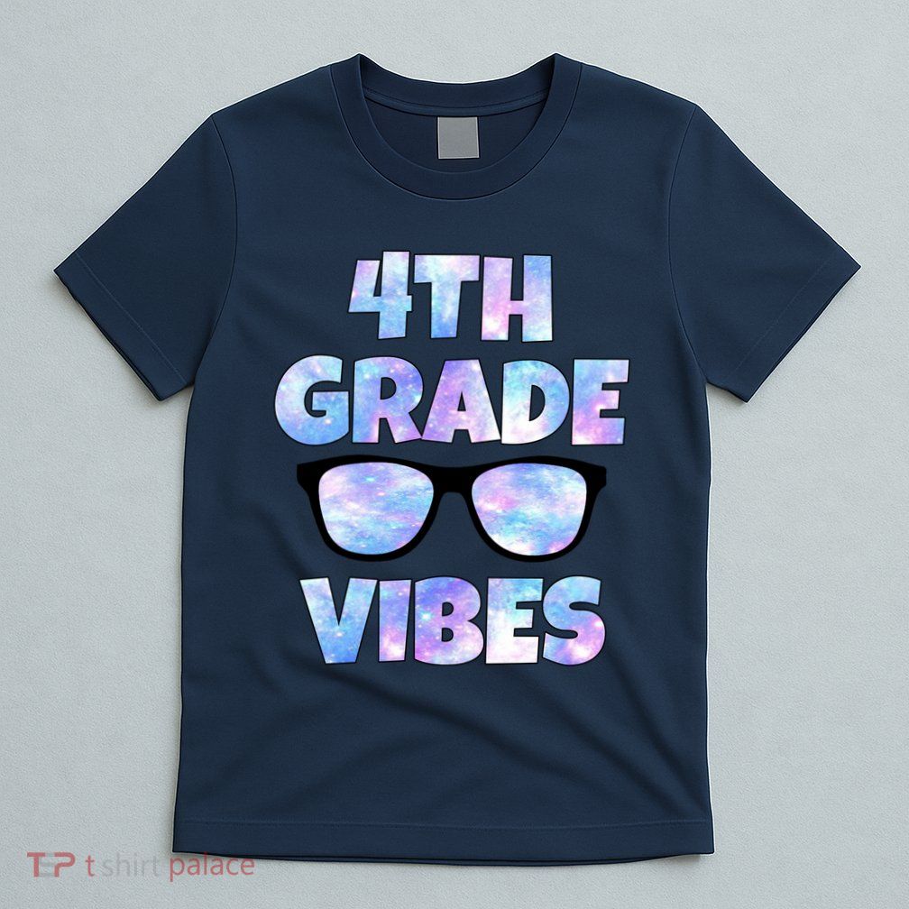Cute Funny 4th Grade Vibes Cool Sunglasses T-Shirt