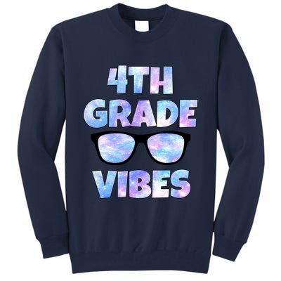 Cute Funny 4th Grade Vibes Cool Sunglasses Tall Sweatshirt