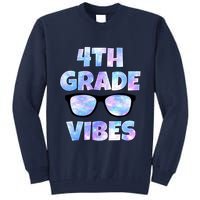 Cute Funny 4th Grade Vibes Cool Sunglasses Tall Sweatshirt