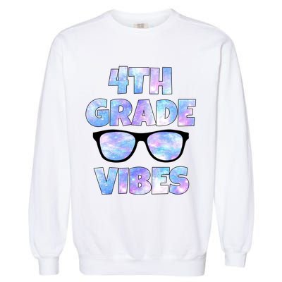 Cute Funny 4th Grade Vibes Cool Sunglasses Garment-Dyed Sweatshirt