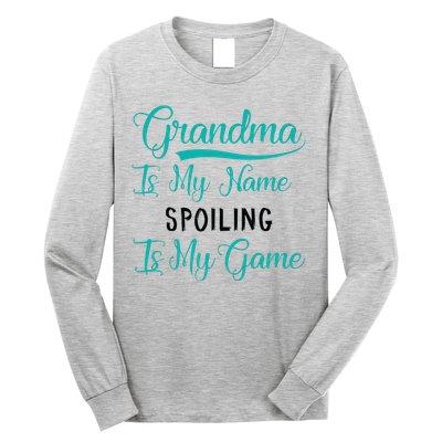 Cute Funny Grandma Is My Name Spoiling Is My Game Long Sleeve Shirt