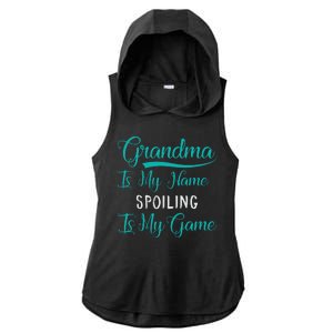 Cute Funny Grandma Is My Name Spoiling Is My Game Ladies PosiCharge Tri-Blend Wicking Draft Hoodie Tank