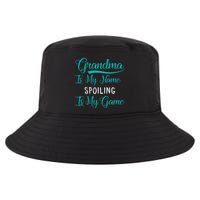 Cute Funny Grandma Is My Name Spoiling Is My Game Cool Comfort Performance Bucket Hat