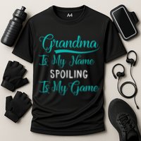 Cute Funny Grandma Is My Name Spoiling Is My Game Performance Shirt