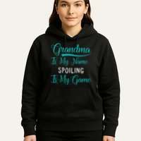 Cute Funny Grandma Is My Name Spoiling Is My Game Hoodie