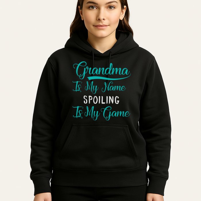 Cute Funny Grandma Is My Name Spoiling Is My Game Hoodie
