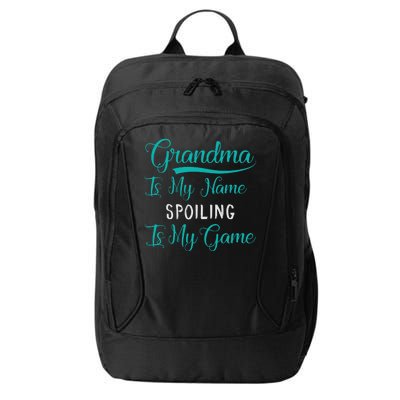 Cute Funny Grandma Is My Name Spoiling Is My Game City Backpack