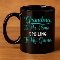 Cute Funny Grandma Is My Name Spoiling Is My Game 11oz C Handle Ceramic Mug