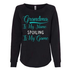 Cute Funny Grandma Is My Name Spoiling Is My Game Womens California Wash Sweatshirt