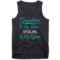 Cute Funny Grandma Is My Name Spoiling Is My Game Tank Top