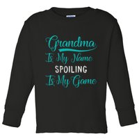 Cute Funny Grandma Is My Name Spoiling Is My Game Toddler Long Sleeve Shirt