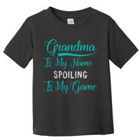 Cute Funny Grandma Is My Name Spoiling Is My Game Toddler T-Shirt