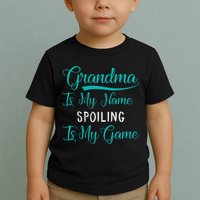 Cute Funny Grandma Is My Name Spoiling Is My Game Toddler T-Shirt