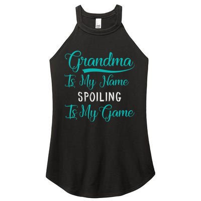 Cute Funny Grandma Is My Name Spoiling Is My Game Women's Perfect Tri Rocker Tank