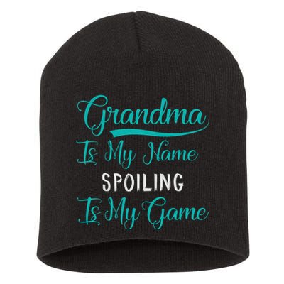 Cute Funny Grandma Is My Name Spoiling Is My Game Short Acrylic Beanie