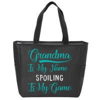 Cute Funny Grandma Is My Name Spoiling Is My Game Zip Tote Bag