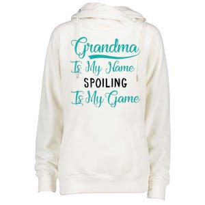 Cute Funny Grandma Is My Name Spoiling Is My Game Womens Funnel Neck Pullover Hood