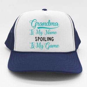 Cute Funny Grandma Is My Name Spoiling Is My Game Trucker Hat