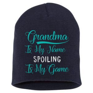 Cute Funny Grandma Is My Name Spoiling Is My Game Short Acrylic Beanie