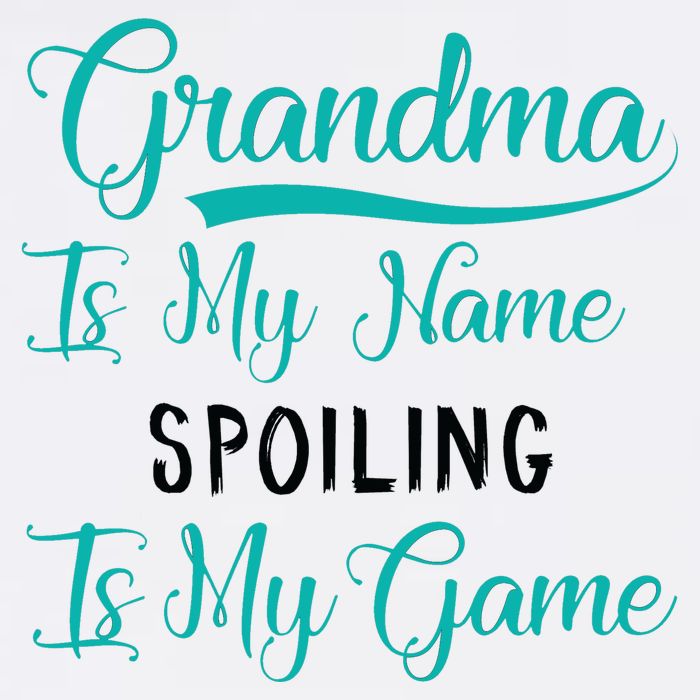 Cute Funny Grandma Is My Name Spoiling Is My Game Garment-Dyed Sweatshirt