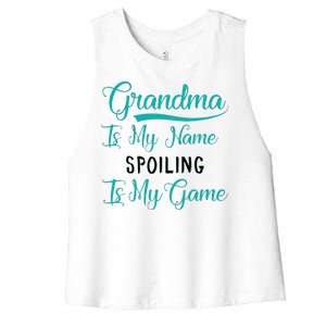 Cute Funny Grandma Is My Name Spoiling Is My Game Women's Racerback Cropped Tank