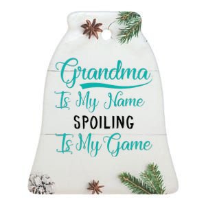 Cute Funny Grandma Is My Name Spoiling Is My Game Ceramic Bell Ornament