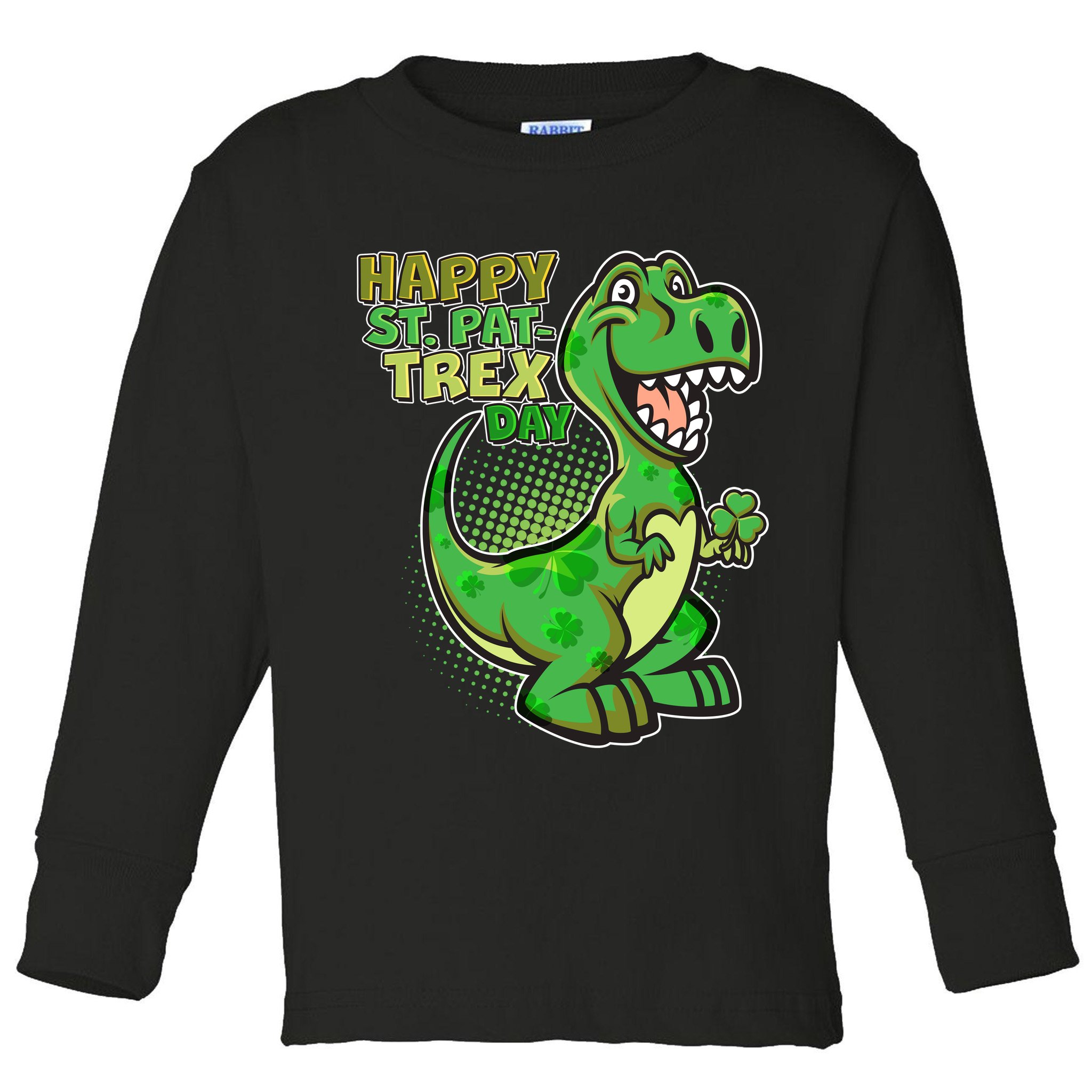 Cute Funny Happy St Pat-Trex Day Toddler Long Sleeve Shirt