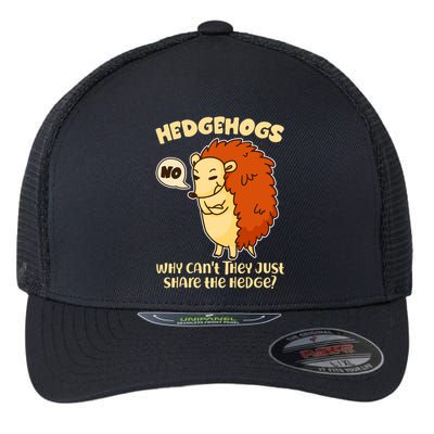 Cute Funny Hedgehogs Why Can't They Just Share the Hedge? Flexfit Unipanel Trucker Cap